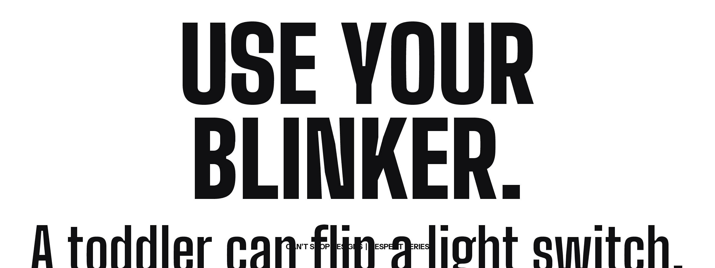 Use Your Blinker